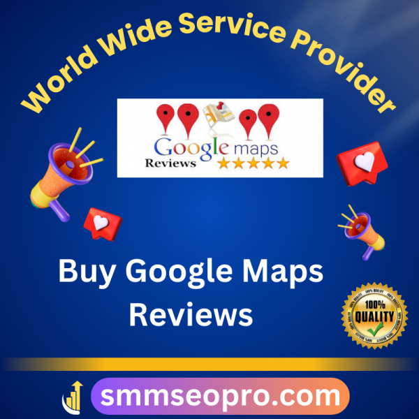 Buy Google Maps Reviews
